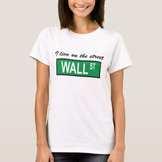 "Ich lebe auf der Straße Wall Street" Damen-Baby - T-Shirt