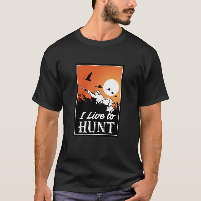 Ich lebe auf Jagd T-Shirt (Vorderseite)
