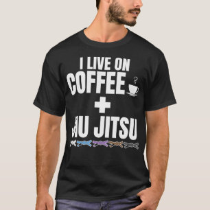 Ich lebe auf Kaffee und BJJ brasilianischer Jiu Ji T-Shirt