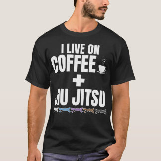 Ich lebe auf Kaffee und BJJ brasilianischer Jiu Ji T-Shirt