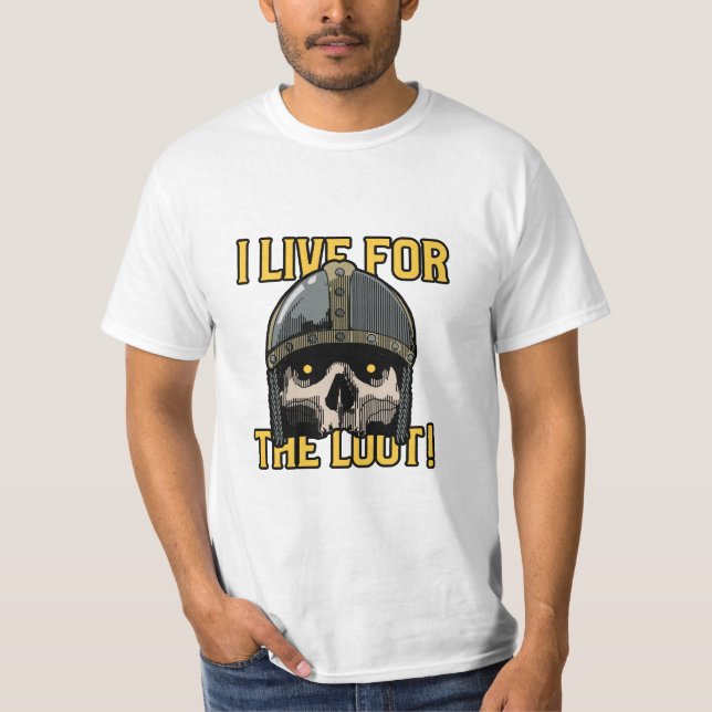 Ich lebe für die Beute T-Shirt (Vorderseite)