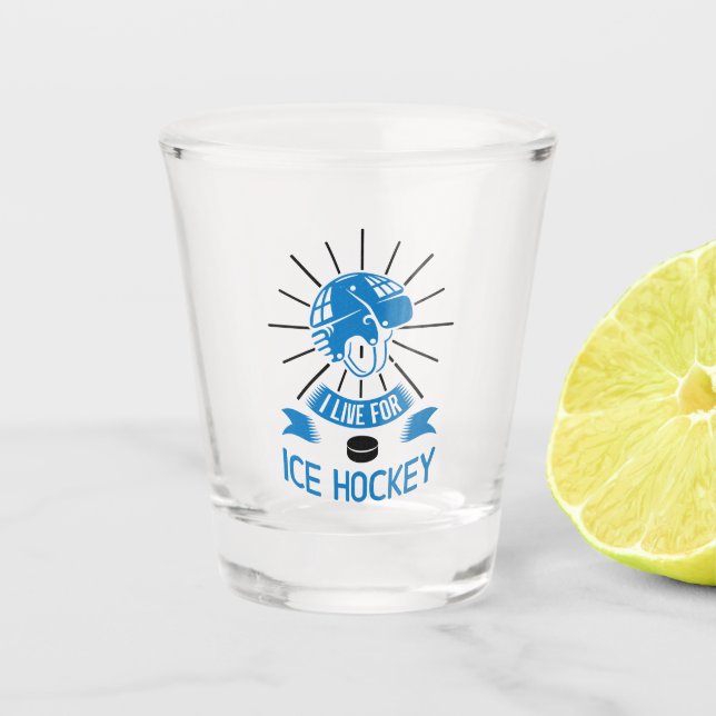 Ich lebe für Eishockey Schnapsglas (Vorderseite)