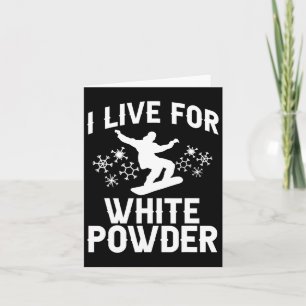 Ich lebe für Snowboarder mit weißem Pulver 1 Karte