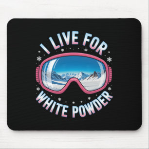 Ich lebe für weiße Pulver-Ski-Brille Lustiger Skif Mousepad