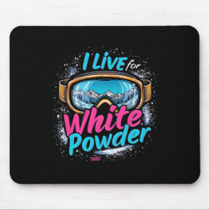 Ich lebe für White Powder Ski Snowboarden Goggle Mousepad
