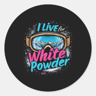 Ich lebe für White Powder Ski Snowboarden Goggle Runder Aufkleber
