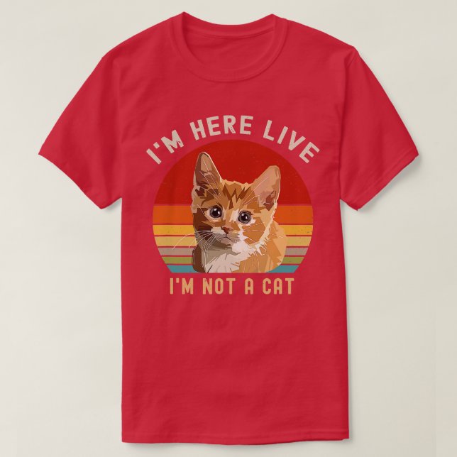 Ich lebe hier nicht im Cat Funny T-Shirt (Design vorne)