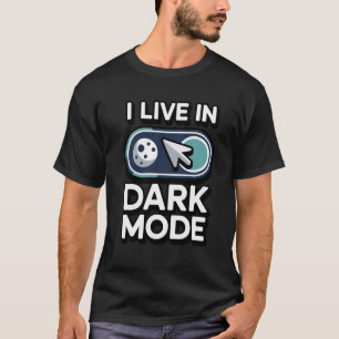 Ich lebe im Dunkelmodus Tech-Geek und Programmiere T-Shirt