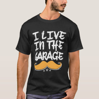 Ich lebe in der Garage Vater Mechanic Daddy Auto R T-Shirt