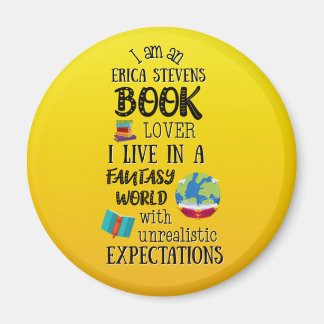 Ich lebe in einer Erica Stevens Fantasy Book World Magnet