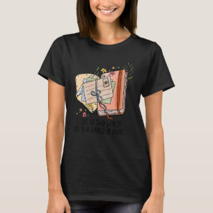 Ich lebe in zwei Welten: Eine ist eine Welt des Bu T-Shirt