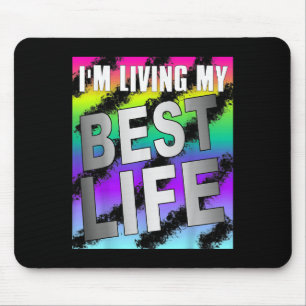 Ich lebe mein bestes Leben Motivierend Mousepad