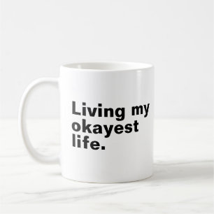 Ich lebe mein ganzes Leben. Kaffeetasse