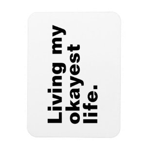 Ich lebe mein ganzes Leben. Magnet