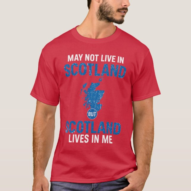 ICH LEBE NICHT IN SCHOTTLAND, SONDERN SCHOTTLAND L T-Shirt (Vorderseite)