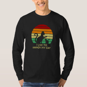 Ich lebe um meine Katze zu ärgern Katzenmama Humo T-Shirt