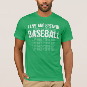 Ich lebe und atme BASEBALL 3 Streiks G201 T-Shirt