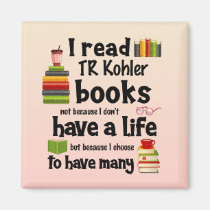 Ich lebe viele lebende TR Kohler Bücher lesen Magnet