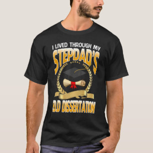 Ich lebte durch die Edd Dissertation Grad meines S T-Shirt