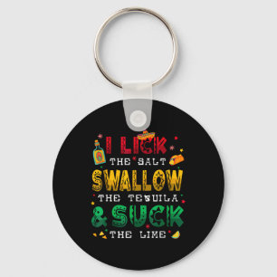 Ich lecke das Salz schlucken Tequila Funny Cinco D Schlüsselanhänger