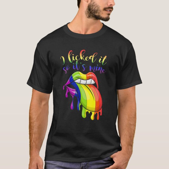 Ich leckte es so, dass sein meiner lesbischen Gay  T-Shirt (Vorderseite)