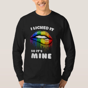 Ich leckte es so seine Mine - Longbt Lips Regenbog T-Shirt