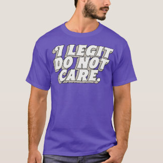 Ich legitimiere nicht e T-Shirt