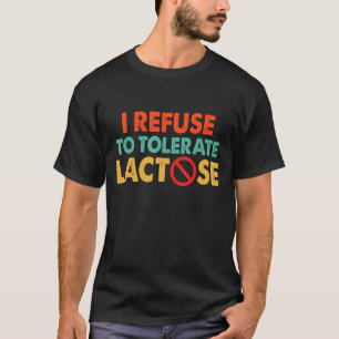 Ich lehne es ab, Laktose-Funny Retro Vintag zu tol T-Shirt