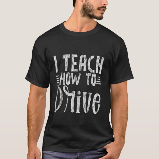 Ich lehre das Fahren T-Shirt (Vorderseite)