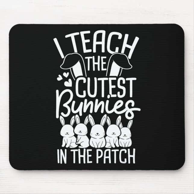 Ich lehre die Niedlichsten Bunnies in Patch 1 Mousepad (Vorne)