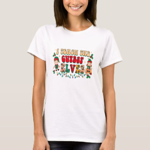 Ich lehre die Niedlichsten Elfen Funny Elf Lehreri T-Shirt