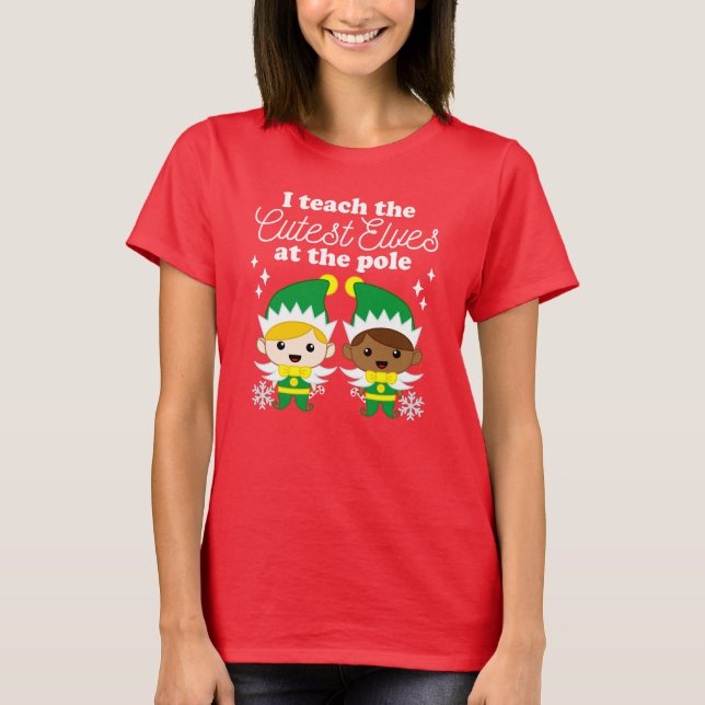 Ich lehre die Niedlichsten Elfen Weihnachten T-Shirt (Vorderseite)