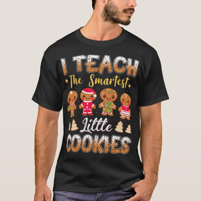 Ich lehre die Smart Cookies Lebkuchen Xmas Lehrer T-Shirt (Vorderseite)