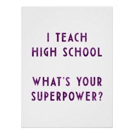 Ich lehre High School Was ist dein Super-Power? Poster