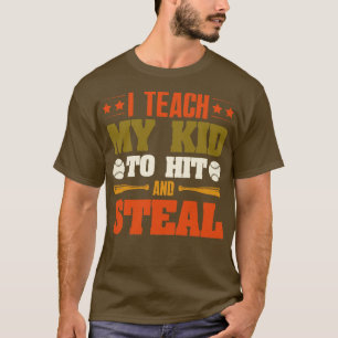 Ich lehre mein Kind, Baseball zu schlagen und zu s T-Shirt