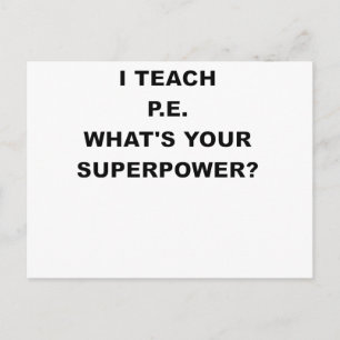 ICH LEHRE P.E. WAS IST DEINE SUPERPOWER.png? Postkarte