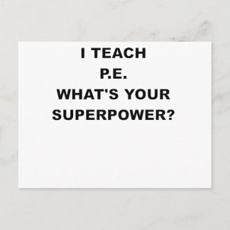 ICH LEHRE P.E. WAS IST DEINE SUPERPOWER.png? Postkarte
