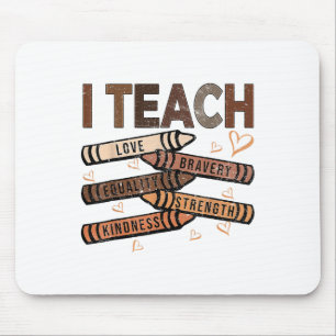 Ich lehre Tapferkeit Liebe Gleichheit Stärke Freun Mousepad