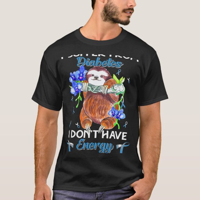 Ich leide an Diabetes Faultier-Geschenk T-Shirt (Vorderseite)