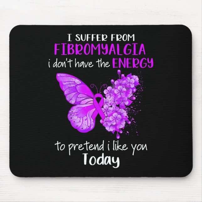 Ich leide an Fibromyalgie Butterfly Pur Mousepad (Vorne)