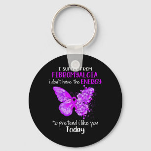 Ich leide an Fibromyalgie Butterfly Pur Schlüsselanhänger