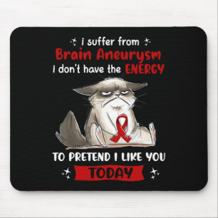 Ich leide an Gehirnaneurysma Awareness Fun Cat Mousepad