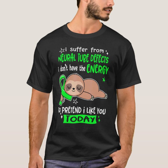 Ich leide an neuronalen Tube Defekten so, als ob i T-Shirt (Vorderseite)