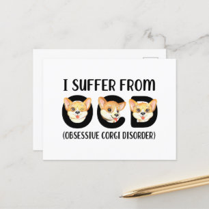 Ich leide an obszönen Corgi-Störungen Postkarte