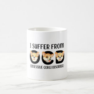 Ich leide an Zwangsstörung Zwanghafte Corgi-Störun Kaffeetasse