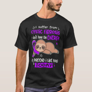 Ich leide an zystischer Fibrose, um so zu tun, als T-Shirt