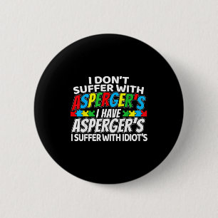 Ich leide nicht an Asperger, lustige Wahrnehmung  Button