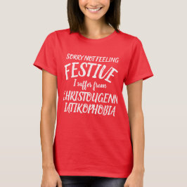 Ich leide unter christougenniatikophobia T - Shirt