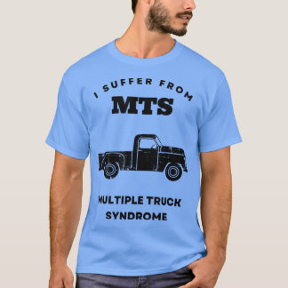 Ich leide unter dem Multiple Truck Syndrom - Funny T-Shirt