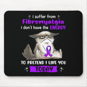 Ich leide unter fibromyalgischer Aufklärungskatze Mousepad